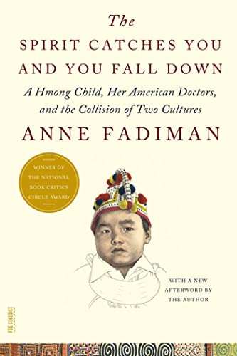 The Spirit Catches You and You Fall Down by Anne Fadiman (Paperback)