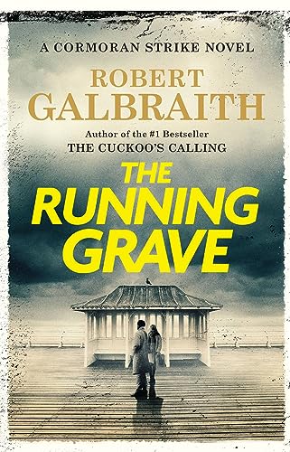 The Running Grave: A Cormoran Strike Novel by Robert Galbraith (Hardcover)