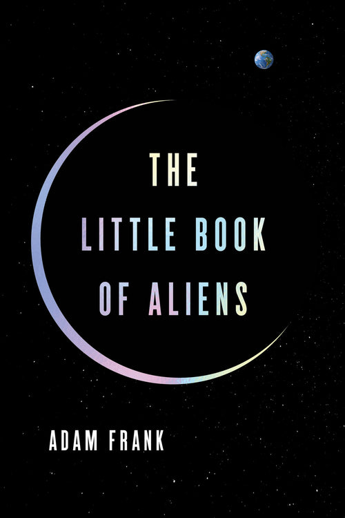 The Little Book of Aliens by Adam Frank (Hardcover)
