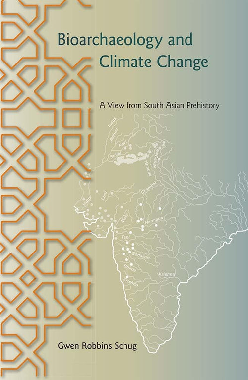 Bioarchaeology and Climate Change by Gwen Robbins Schug (Paperback)