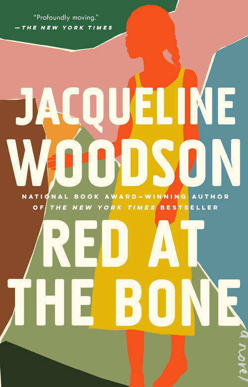 Red at the Bone: A Novel by Jacqueline Woodson (Paperback)