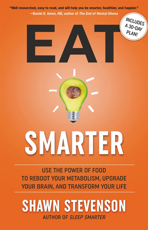 Eat Smarter by Shawn Stevenson (Hardcover)