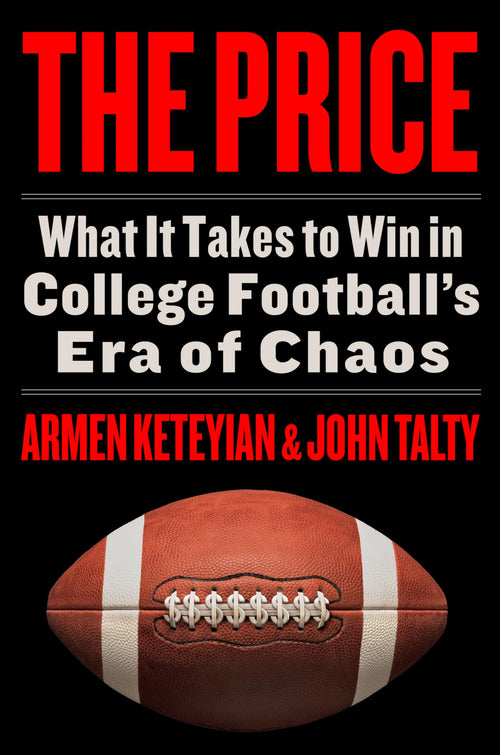 The Price by Armen Keteyian and John Talty (Hardcover)