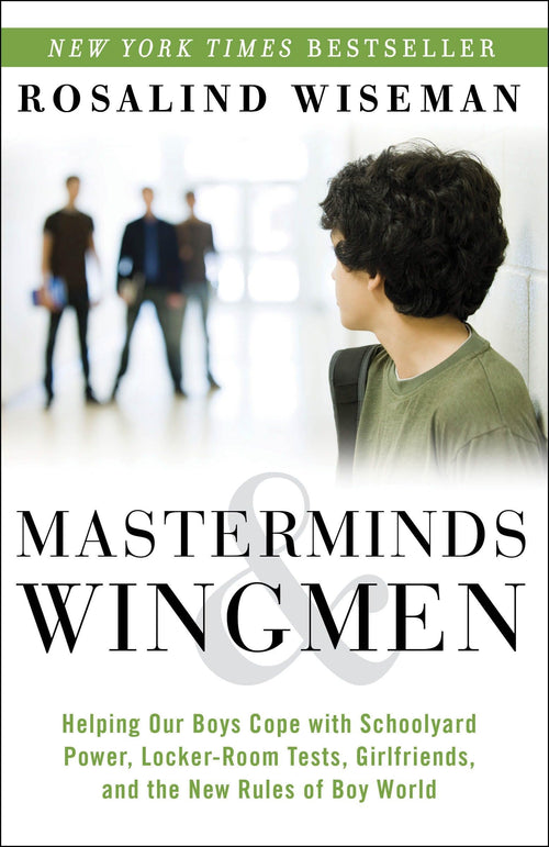 Masterminds and Wingmen by Rosalind Wiseman (Paperback)
