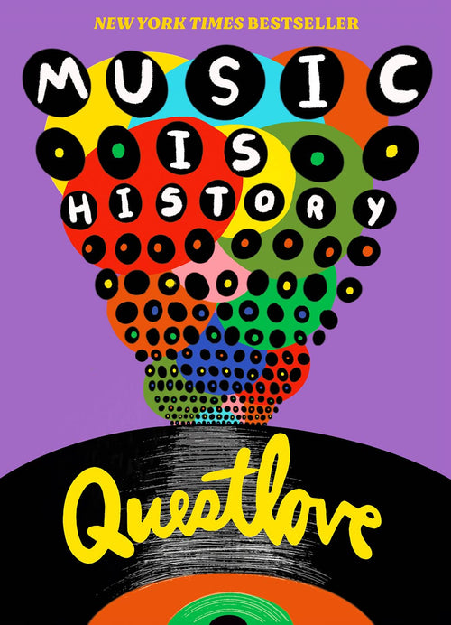 Music Is History by Questlove and Ben Greenman (Hardcover)
