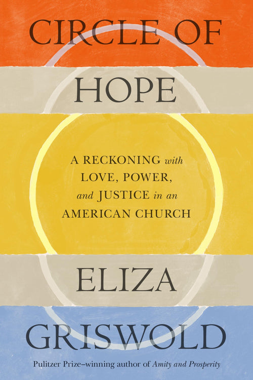 Circle of Hope by Eliza Griswold (Hardcover)