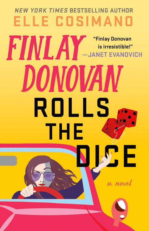 Finlay Donovan Rolls the Dice: A Novel by Elle Cosimano (Hardcover)