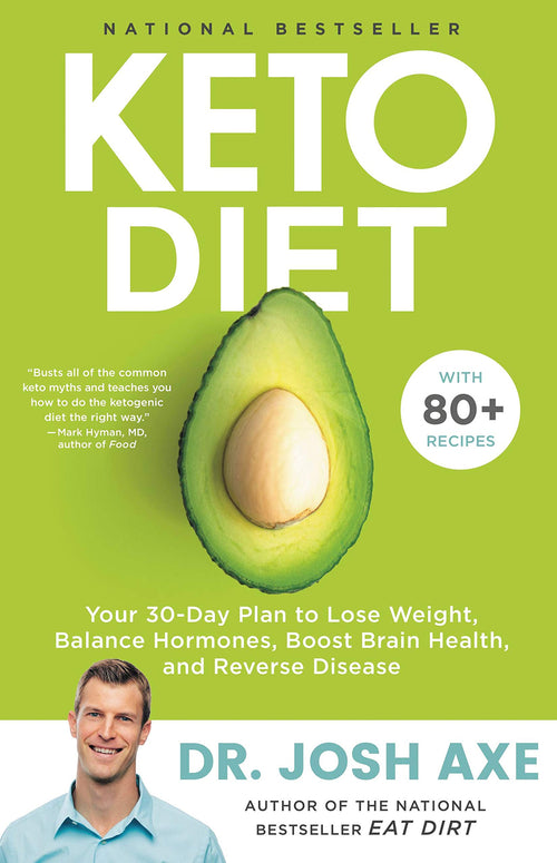 Keto Diet: Your 30-Day Plan by Dr. Josh Axe (Hardcover)