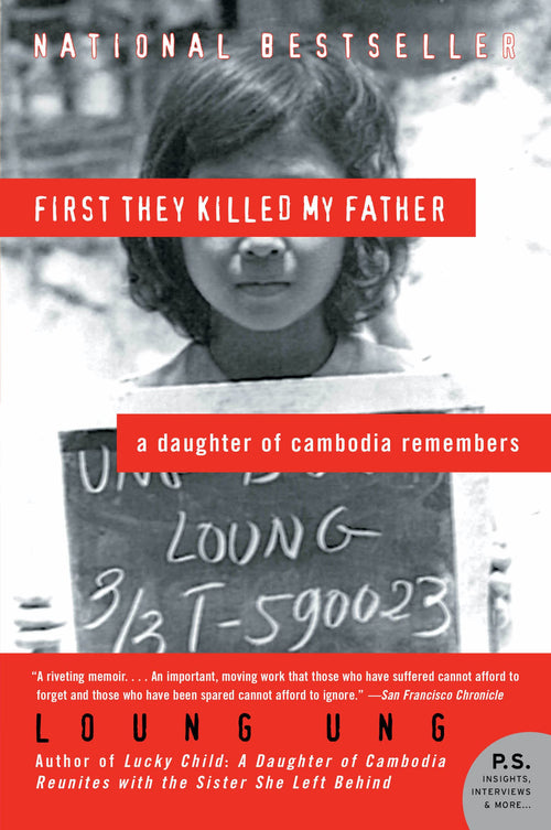 First They Killed My Father: A Harrowing Story of Survival by Loung Ung (Paperback)