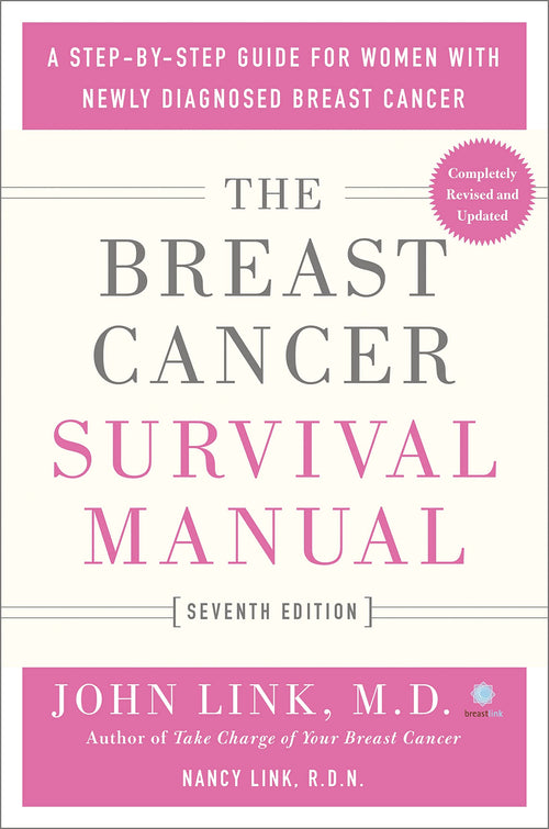 Breast Cancer Survival Manual, Seventh Edition by John Link (Paperback)