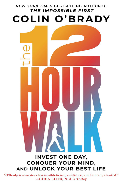 The 12-Hour Walk by Colin O'Brady (Hardcover)