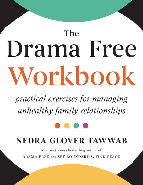 The Drama Free Workbook by Nedra Glover Tawwab (Paperback)