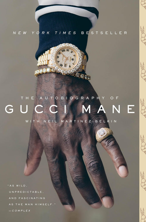 The Autobiography of Gucci Mane by Gucci Mane and Neil Martinez-Belkin (Paperback)
