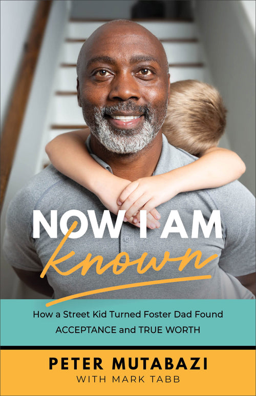 Now I Am Known by Peter Mutabazi and Mark Tabb (Paperback)