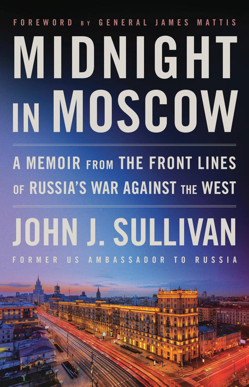 Midnight in Moscow by John J. Sullivan (Hardcover)