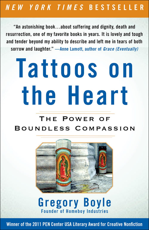Tattoos on the Heart: The Power of Boundless Compassion by Gregory Boyle (Paperback)