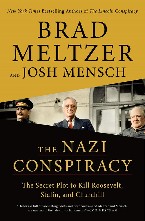 The Nazi Conspiracy: The Secret Plot to Kill Roosevelt, Stalin, and Churchill (Hardcover)