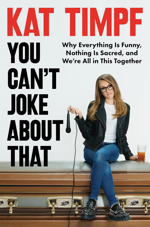 You Can't Joke About That by Kat Timpf (Hardcover)