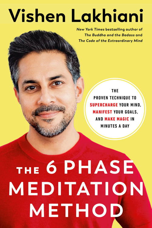 The 6 Phase Meditation Method by Vishen Lakhiani (Hardcover)
