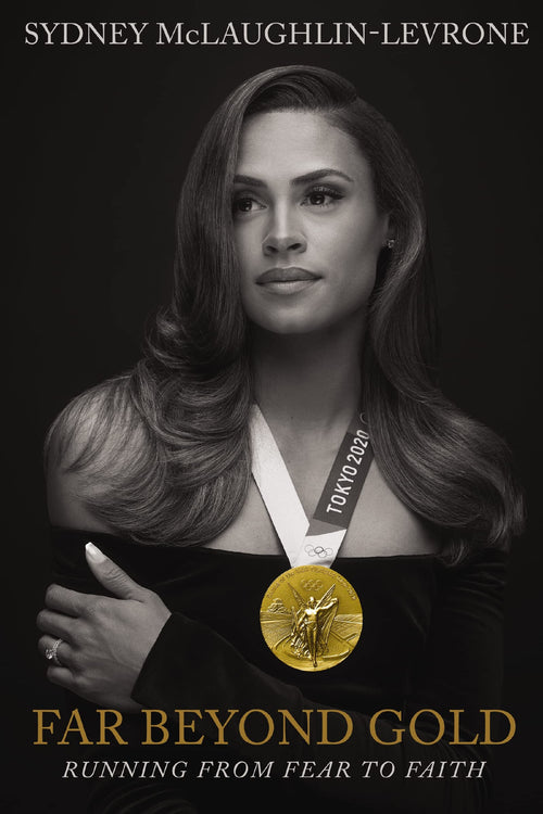 Far Beyond Gold: Running from Fear to Faith by Sydney McLaughlin (Hardcover)