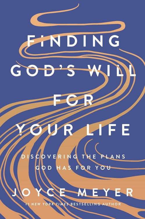 Finding God's Will for Your Life by Joyce Meyer (Hardcover)