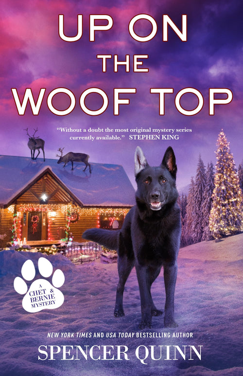 Up on the Woof Top: A Chet & Bernie Mystery by Spencer Quinn (Hardcover)