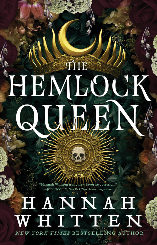 The Hemlock Queen (The Nightshade Crown, 2) by Hannah Whitten (Hardcover)