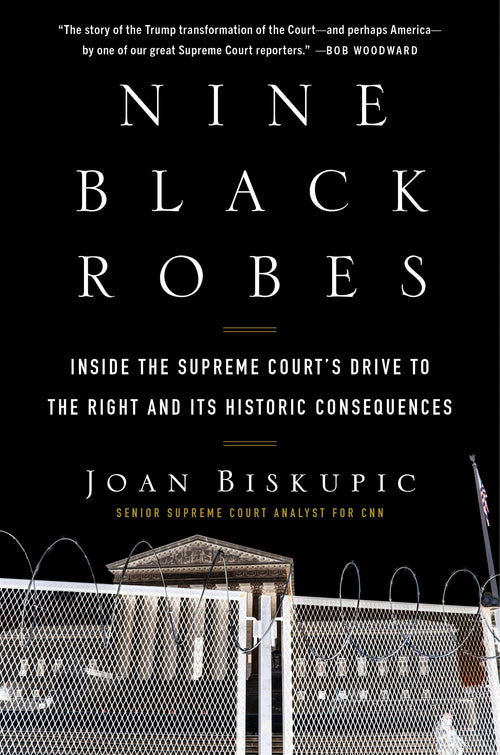 Nine Black Robes by Joan Biskupic (Hardcover)