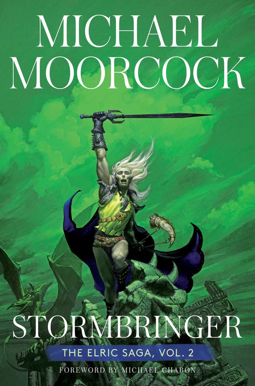 Stormbringer: The Elric Saga Part 2 by Michael Moorcock (Hardcover)