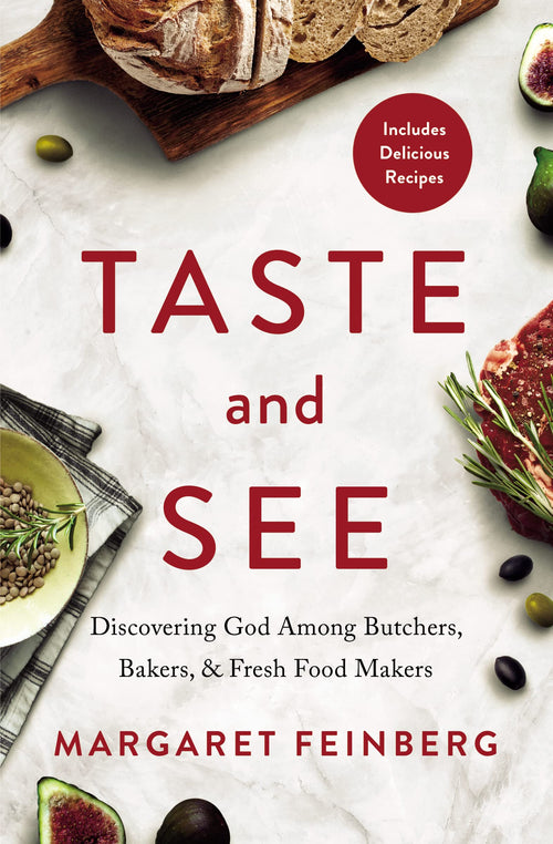 Taste and See: Discovering God among Butchers, Bakers, and Fresh Food Makers (Paperback)