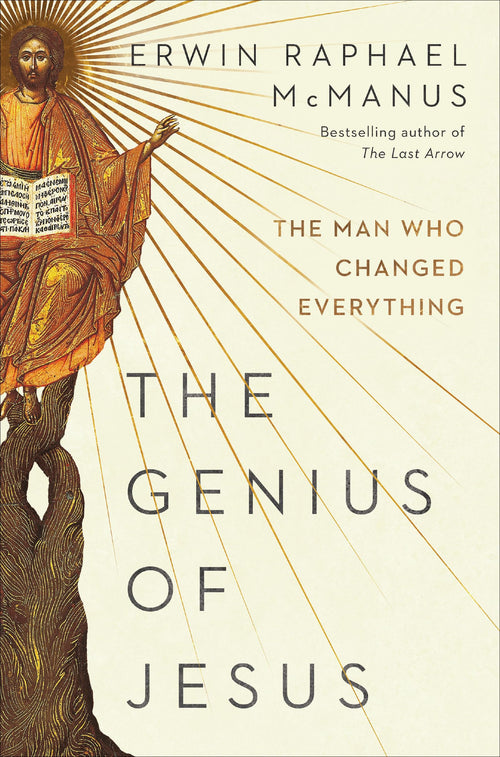 The Genius of Jesus: The Man Who Changed Everything (Hardcover)