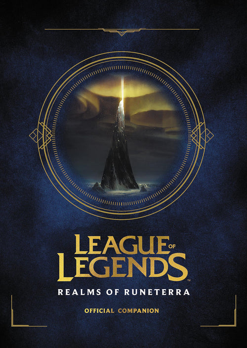 League of Legends: Realms of Runeterra (Official Companion) by Riot Games (Hardcover)